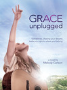 Cover image for Grace Unplugged